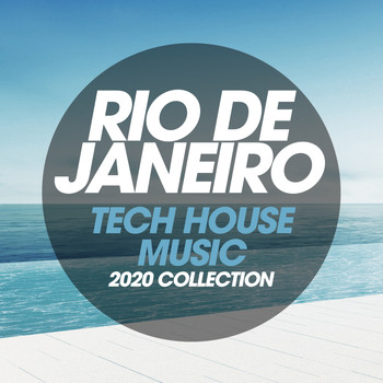 Various Artists - Rio De Janeiro Tech House Music 2020 Collection
