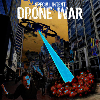 Special Intent - Drone War
