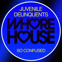 Juvenile Delinquents - So Confused