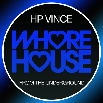 HP Vince - From the Underground