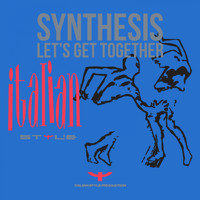 Synthesis - Let's Get Together