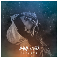 Sara Lugo - Elevate