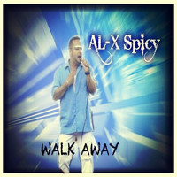 Al-X Spicy - Walk Away