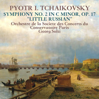 Georg Solti - Tchaikovsky: Symphony No. 2 in C minor, Op. 17 "Little Russian"