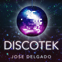 Jose Delgado - Discotek