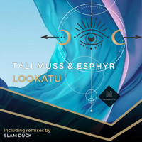 Tali Muss and Esphyr - Lookatu