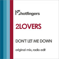 2Lovers - Don't Let Me Down