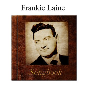 Frankie Laine - The Frankie Laine Songbook