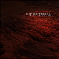 Max Corbacho - Future Terrain