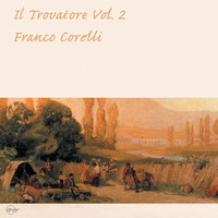 Franco Corelli - Il trovatore Vol. 2