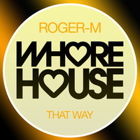 Roger-M - That Way