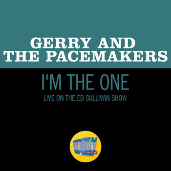 Gerry And The Pacemakers - I'm The One (Live On The Ed Sullivan Show, May 3, 1964)
