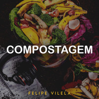 Felipe Vilela - Compostagem (Ao Vivo)