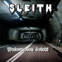 Sleith / - Watermelon Jetski
