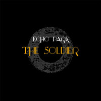 Echo Park - The Soldier
