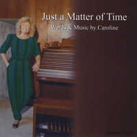 Caroline - Just a Matter of Time