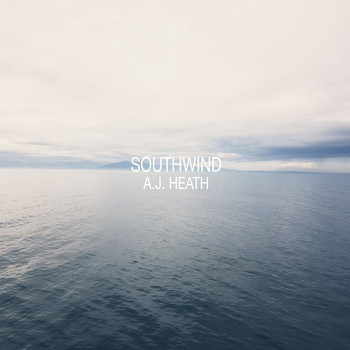 A.J. Heath / - Southwind