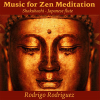 Rodrigo Rodriguez - Music for Zen Meditation (Shakuhachi Japanese Flute)