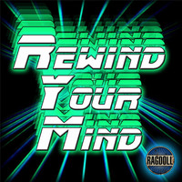 Ragdoll - Rewind Your Mind