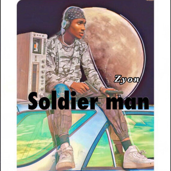 Zyon / - Soldier Man