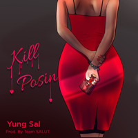 Yung Sal / - Kill Posin