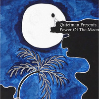 Quietman - Power of the Moon