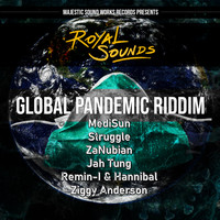 Royal Sounds / - Global Pandemic Riddim