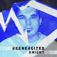 KNIGHT - Re-Energized (feat. Zachariah Kirkham)