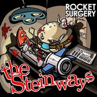 The Steinways - Rocket Surgery
