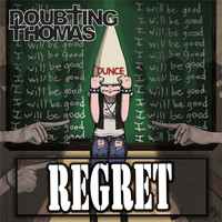 Doubting Thomas - Regret