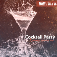 Milli Davis - Cocktail Party & Late Night Impression Music