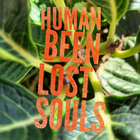 Human Been / - Lost Souls