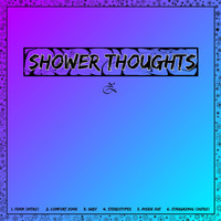 ZoiiZ / - Shower Thoughts