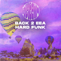Back 2 EEA - Hard Funk