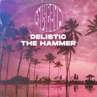 Delistic - The Hammer