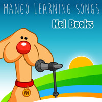 Mango Learning Songs / - Kel Books