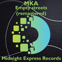 MKA - Empty streets (remastered)