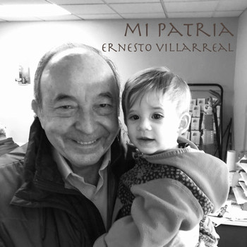 Ernesto Villarreal - Mi Patria (feat. Ernesto J Villarreal T & Henrik Karapetyan)