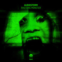 AudioStorm - Rhetoric Monster EP