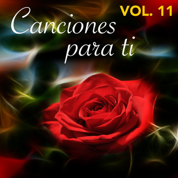 Various Artists - Canciones para Ti (Vol. 11)