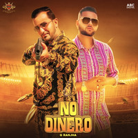 G Ranjha feat. Karan Aujla - No Dinero