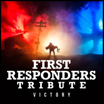 Victory - First Responders Tribute