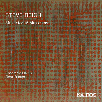 Ensemble Links - Steve Reich: Music for 18 Musicians