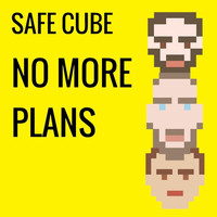 Safe Cube - No More Plans