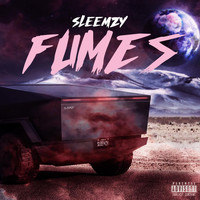 Sleemzy - Fumes (Explicit)