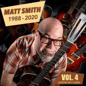 Matt Smith - Matt Smith: 1988-2020, Vol. 4
