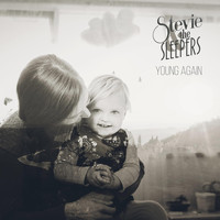 Stevie & The Sleepers / - Young Again