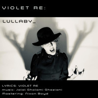 Violet Re - Lullaby