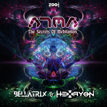 Atma - The Secrets of Meditation (Bellatrix & Hexayon Remix)