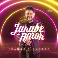Franco Figueroa - Jarabe de Amor